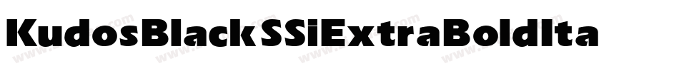 Kudos Black SSi Extra Bold Italic字体转换